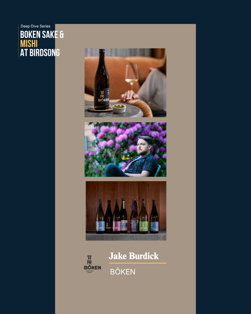 Deep Dive Series: BŌKEN Sake & Mishi at Birdsong